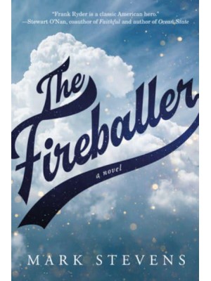 The Fireballer A Novel