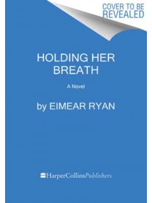 Holding Her Breath