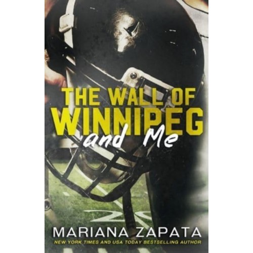 The Wall of Winnipeg and Me