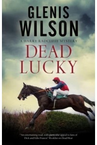 Dead Lucky - The Harry Radcliffe Series