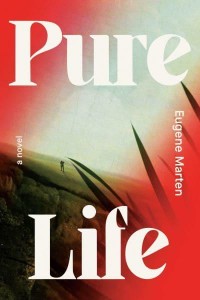 Pure Life A Novel
