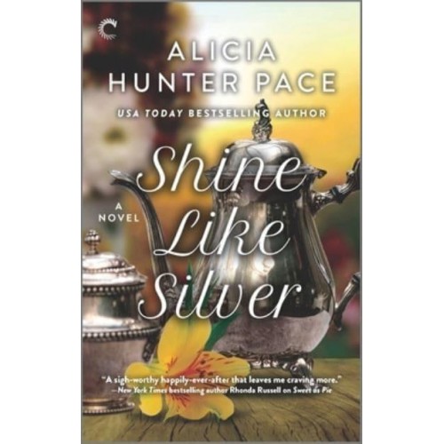 Shine Like Silver A Small Town Southern Romance - Good Southern Women