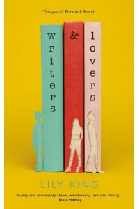 Writers & Lovers A Novel
