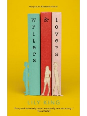 Writers & Lovers A Novel