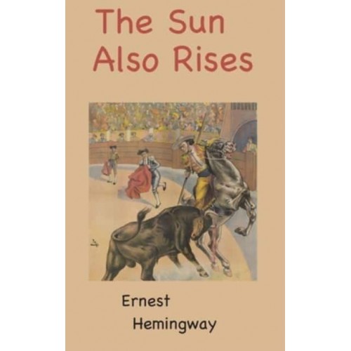 The Sun Also Rises