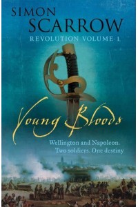Young Bloods - The Wellington and Napoleon Quartet