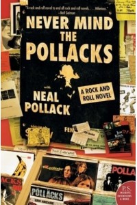 Never Mind the Pollacks: A Rock and Roll Novel