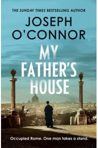 My Father's House - The Rome Escape Line Trilogy