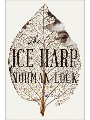 The Ice Harp - American Novels