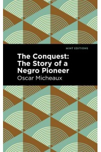 The Conquest - Mint Editions&#x2014;Black Narratives