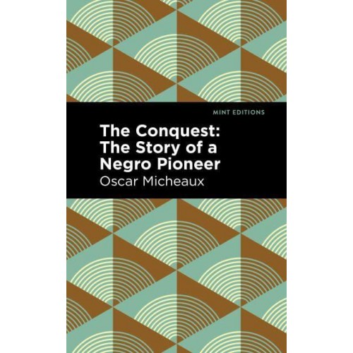 The Conquest - Mint Editions&#x2014;Black Narratives