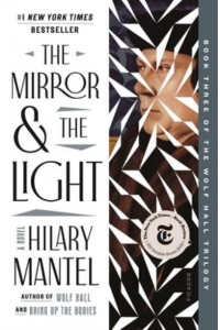 The Mirror & The Light - Wolf Hall Trilogy