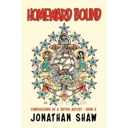 Homeward Bound Confessions of a Tattoo Artist (Book 2) - Scab Vendor