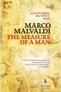 The Measure of a Man A Novel of Leonardo Da Vinci