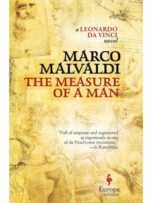 The Measure of a Man A Novel of Leonardo Da Vinci