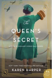 The Queen's Secret A Novel of England's World War II Queen