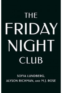 The Friday Night Club A Novel of Artist Hilma Af Klint and Her Creative Circle