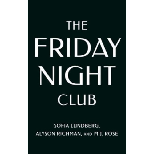 The Friday Night Club A Novel of Artist Hilma Af Klint and Her Creative Circle