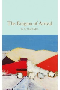The Enigma of Arrival - Macmillan Collector's Library