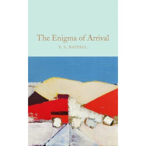 The Enigma of Arrival - Macmillan Collector's Library