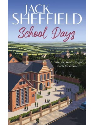 School Days A Teacher Series Novel 1976-1977