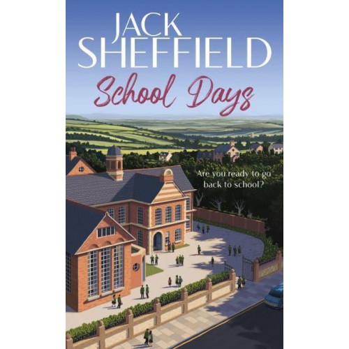 School Days A Teacher Series Novel 1976-1977