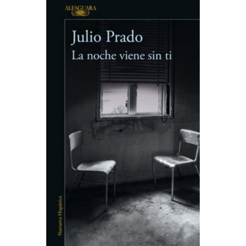 La Noche Viene Sin Ti / The Night Falls Without You