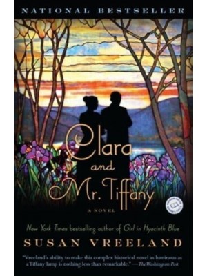 Clara and Mr. Tiffany A Novel