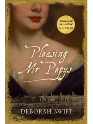 Pleasing Mr Pepys - Women Of Pepys' Diary Series