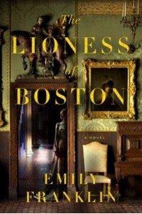 The Lioness of Boston A Novel