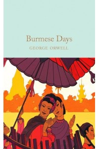 Burmese Days - Macmillan Collector's Library