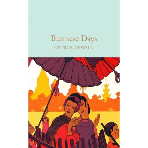 Burmese Days - Macmillan Collector's Library