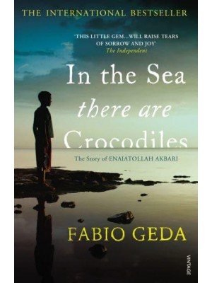 In the Sea There Are Crocodiles The Story of Enaiatollah Akbari