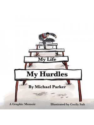 My Life My Hurdles A Graphic Memoir