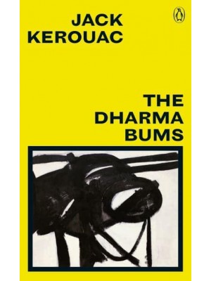The Dharma Bums - Great Kerouac