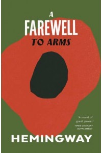 A Farewell to Arms - Vintage Classics