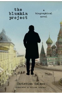 The Blumkin Project A Biographic Novel