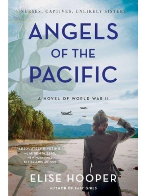 Angels of the Pacific A Novel of World War II