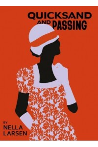 Quicksand &, Passing - Harlem Renaissance Series