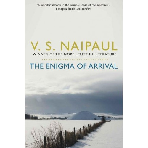 The Enigma of Arrival A Novel in Five Sections