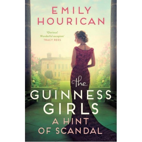 A Hint of Scandal - The Guinness Girls