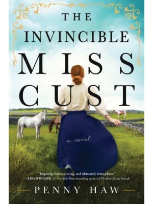 The Invincible Miss Cust A Novel