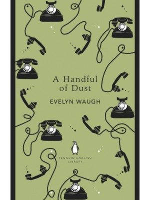 A Handful of Dust - Penguin English Library