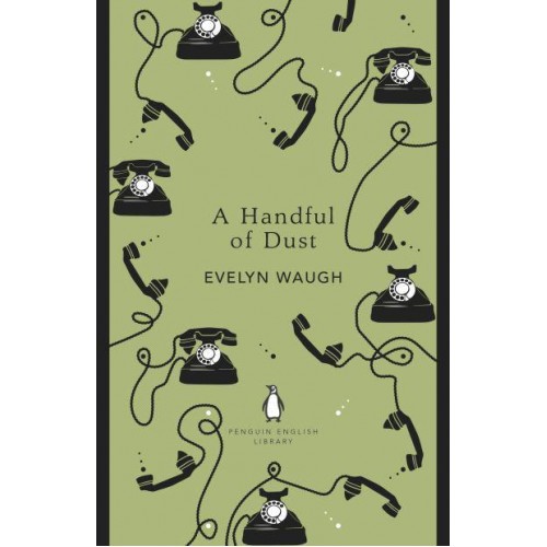 A Handful of Dust - Penguin English Library
