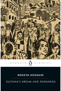 Sultana's Dream and Padmarag Two Feminist Utopias