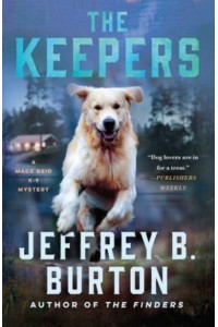 The Keepers A Mace Reid K-9 Mystery - Mace Reid K-9 Mystery