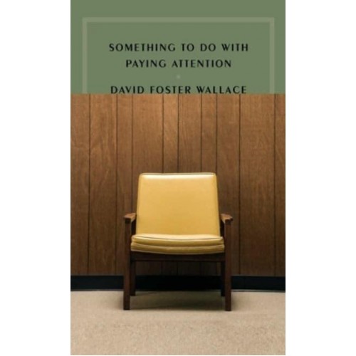 Something to Do With Paying Attention