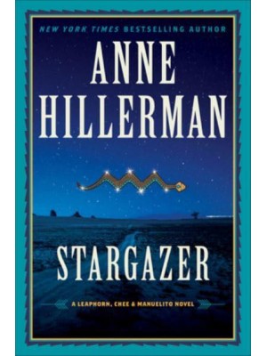 Stargazer A Leaphorn, Chee & Manuelito Novel - Leaphorn, Chee & Manuelito Novel