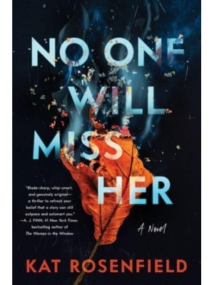 No One Will Miss Her A Novel