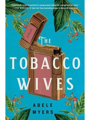The Tobacco Wives A Novel